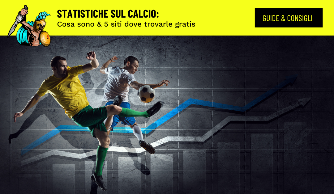 statistiche sul calcio quello che ti serve sapere per scommettere 1080 x 680 statistiche sul calcio quello che ti serve sapere per scommettere 1080 x 680