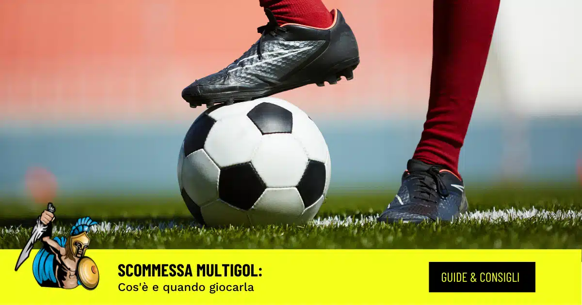multigol cos e quando giocarla Multigol: cos'è e quando giocarla