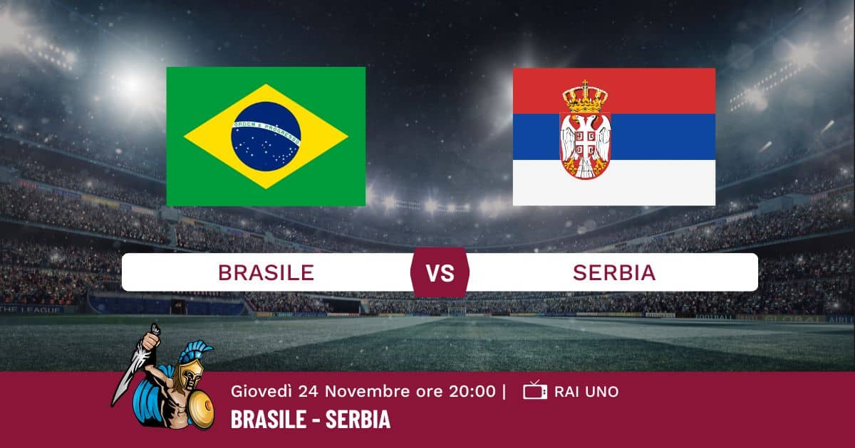 pronostico-brasile-serbia-info-e-quote pronostico-brasile-serbia-info-e-quote