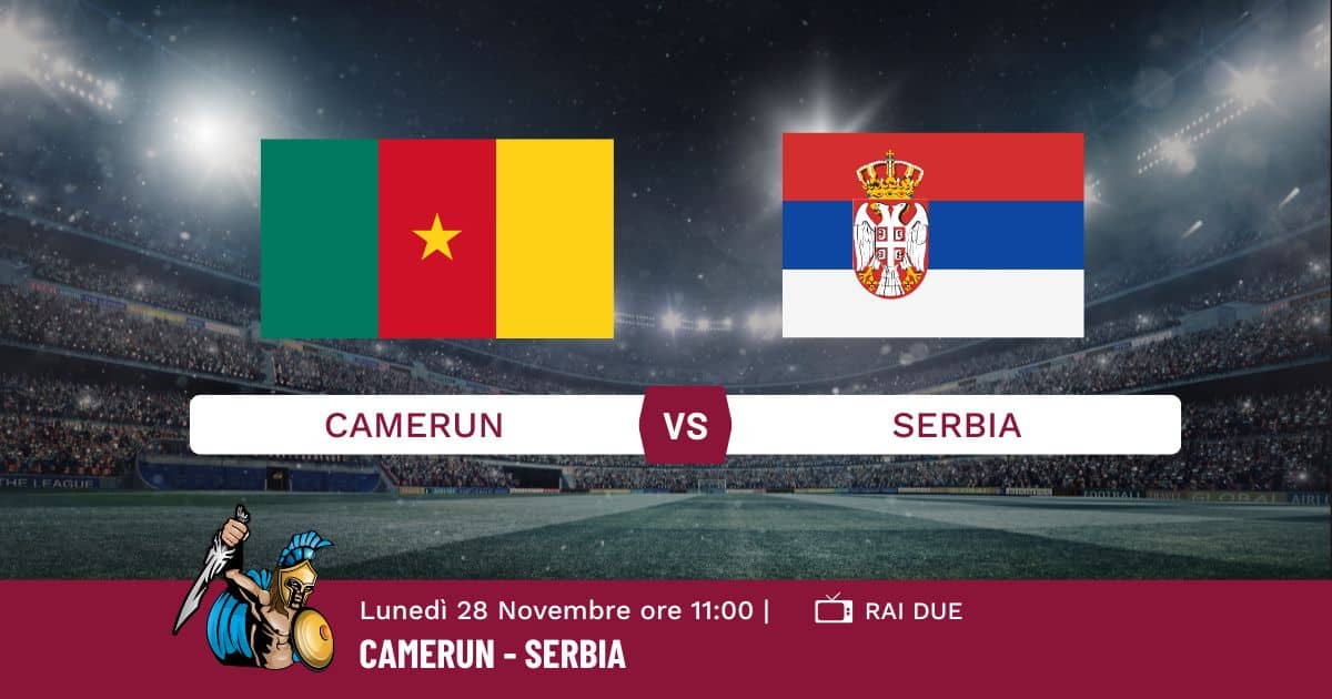 pronostico-camerun-serbia-info-e-quote pronostico-camerun-serbia-info-e-quote