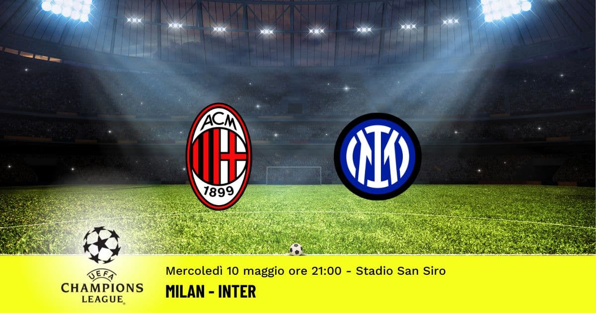 milan-inter-semifinale-champions-league-10-maggio-2023 milan-inter-semifinale-champions-league-10-maggio-2023