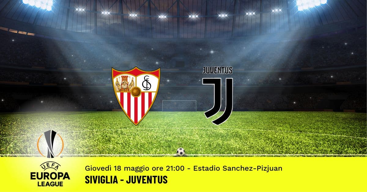 siviglia-juventus-semifinale-europa-league-18-maggio-2023 siviglia-juventus-semifinale-europa-league-18-maggio-2023