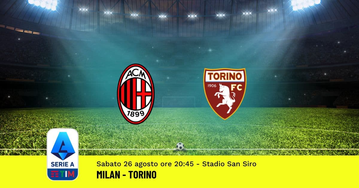 pronostico-milan-torino-2-giornata-serie-a-26-agosto-2023 pronostico-milan-torino-2-giornata-serie-a-26-agosto-2023