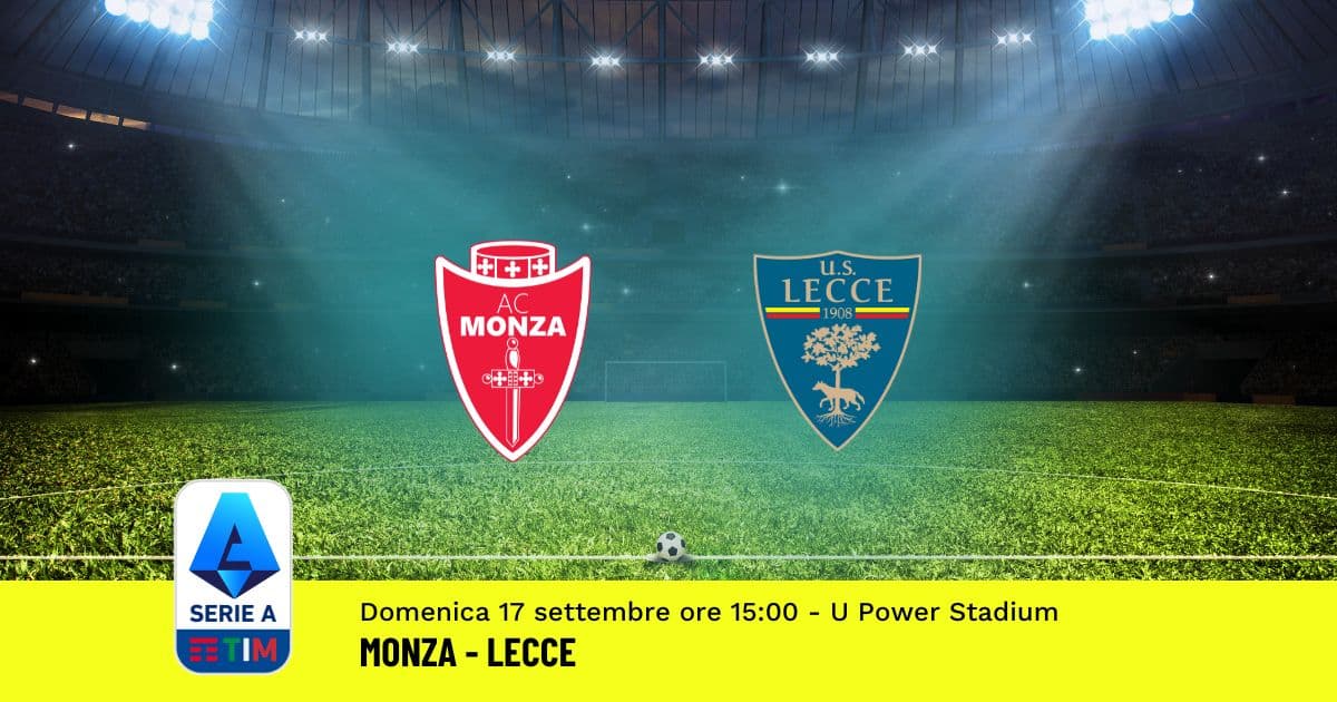 pronostico-monza-lecce-4-giornata-serie-a-17-settembre-2023 pronostico-monza-lecce-4-giornata-serie-a-17-settembre-2023