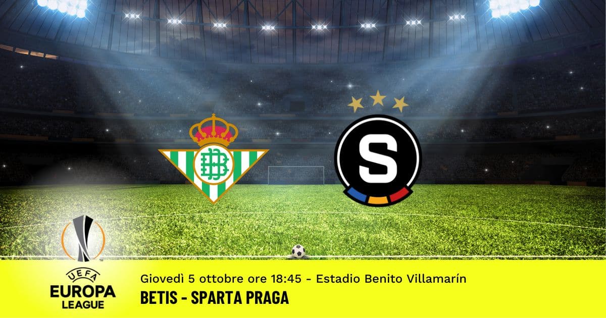 betis-sparta-praga-europa-league-5-ottobre-2023 betis-sparta-praga-europa-league-5-ottobre-2023