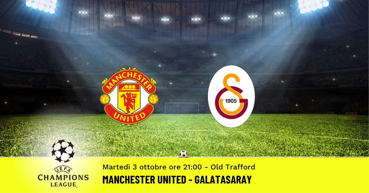 manchester-united-galatasaray-champions-league-3-ottobre-2023 manchester-united-galatasaray-champions-league-3-ottobre-2023