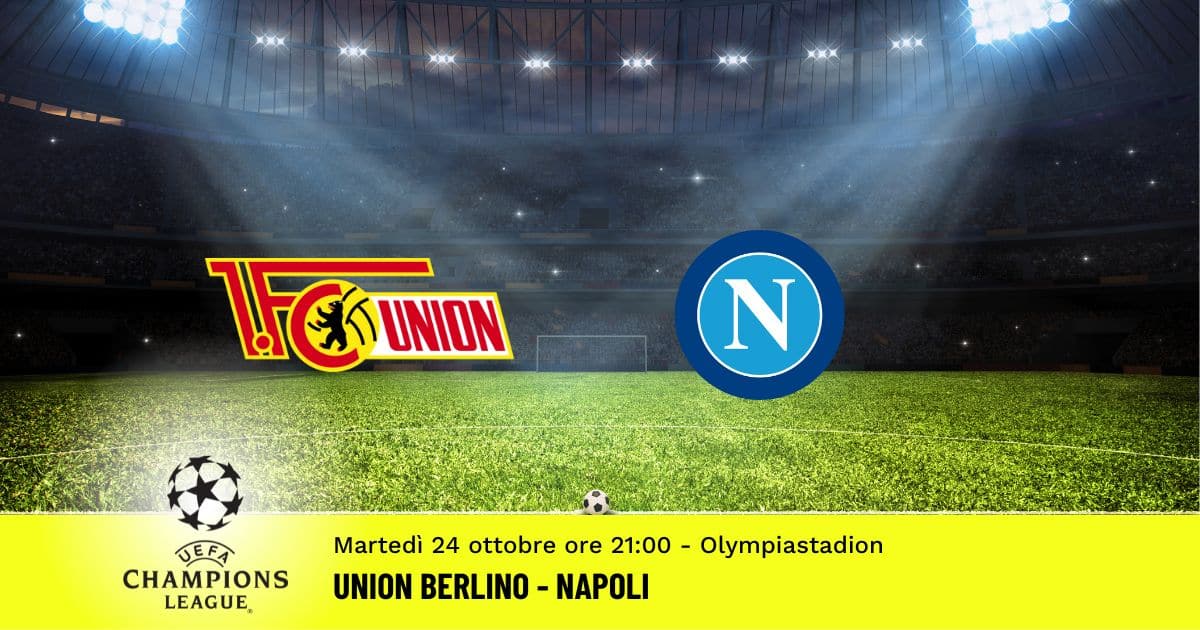 union-berlino-napoli-champions-league-24-ottobre-2023 union-berlino-napoli-champions-league-24-ottobre-2023