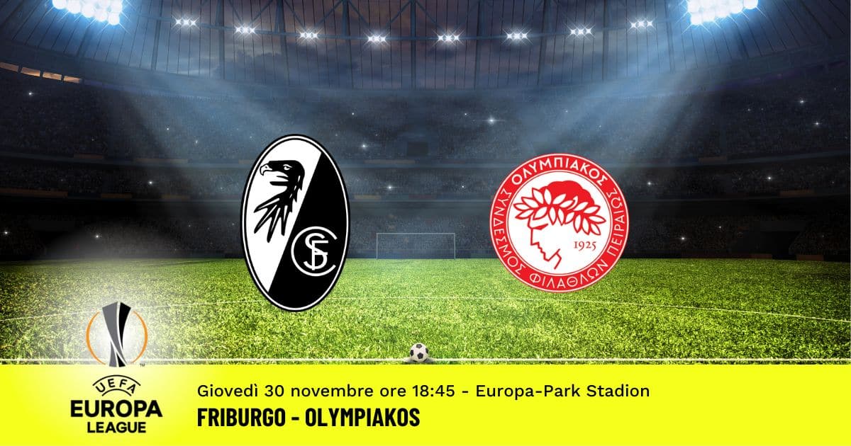friburgo-olympiakos-europa-league-30-novembre-2023 friburgo-olympiakos-europa-league-30-novembre-2023