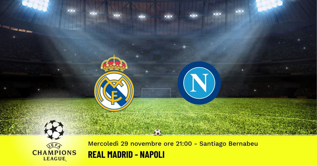 real-madrid-napoli-champions-league-29-novembre-2023 real-madrid-napoli-champions-league-29-novembre-2023