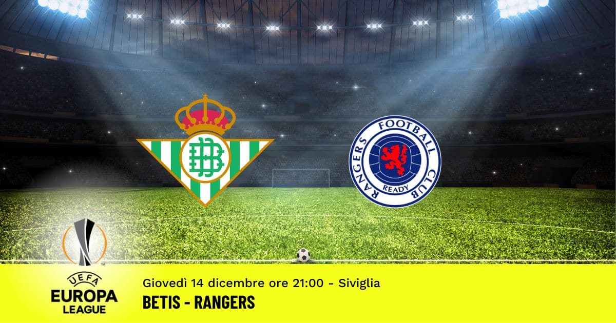 betis-rangers-europa-league-14-dicembre-2023 betis-rangers-europa-league-14-dicembre-2023