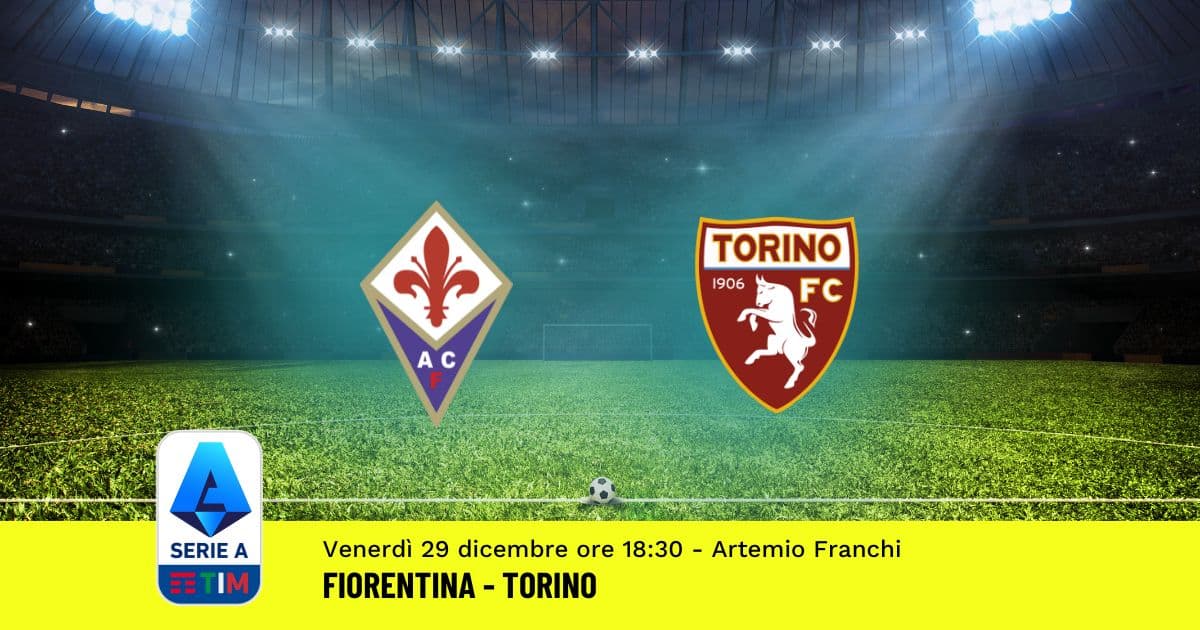 pronostico-fiorentina-torino-18-giornata-serie-a-29-dicembre-2023 pronostico-fiorentina-torino-18-giornata-serie-a-29-dicembre-2023