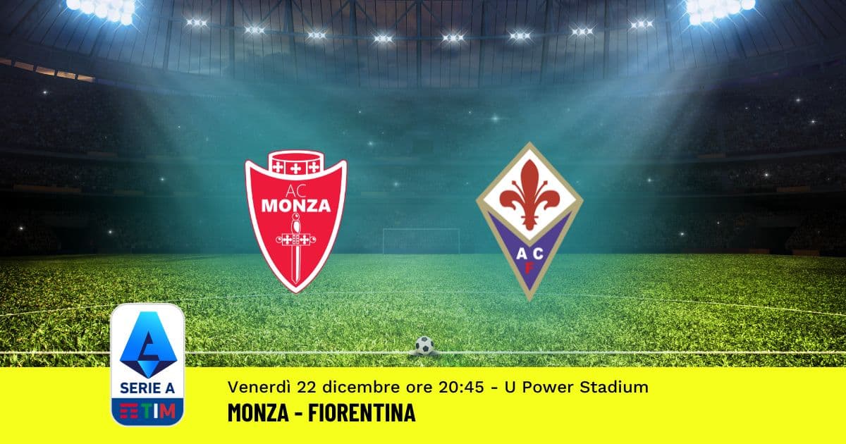 pronostico-monza-fiorentina-17-giornata-serie-a-22-dicembre-2023 pronostico-monza-fiorentina-17-giornata-serie-a-22-dicembre-2023