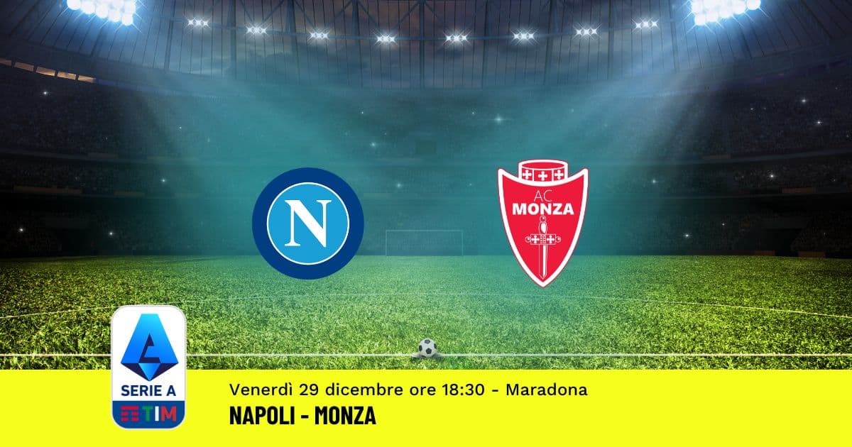 pronostico-napoli-monza-18-giornata-serie-a-29-dicembre-2023 pronostico-napoli-monza-18-giornata-serie-a-29-dicembre-2023