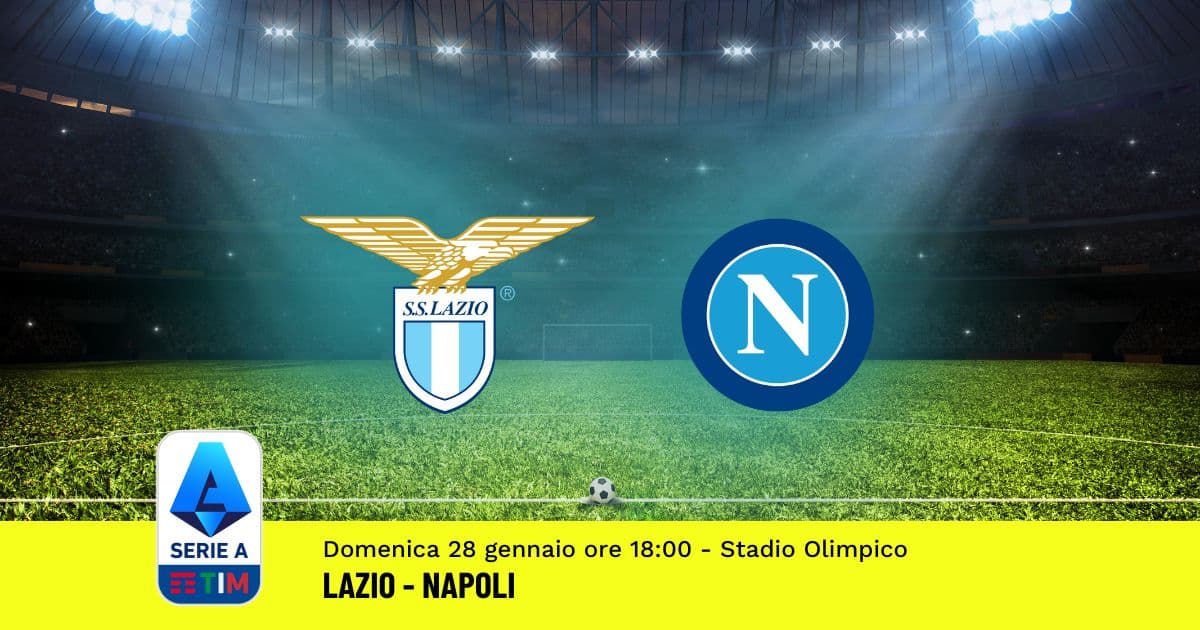 pronostico-lazio-napoli-22-giornata-serie-a-28-gennaio-2024 pronostico-lazio-napoli-22-giornata-serie-a-28-gennaio-2024