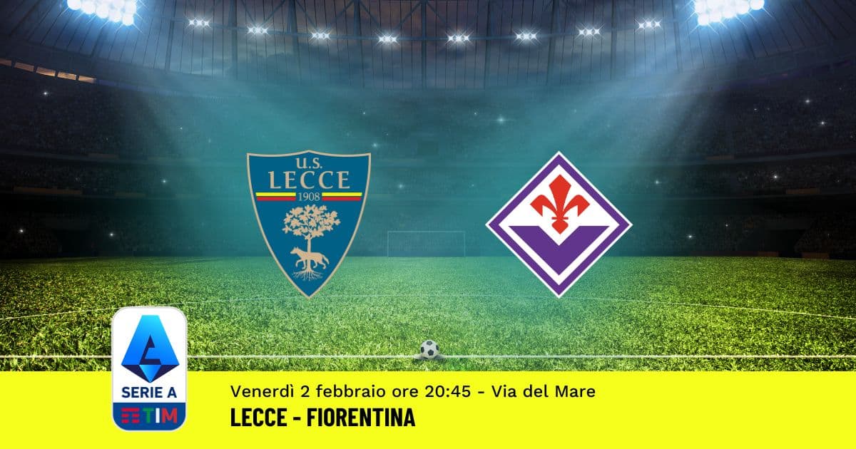 pronostico-lecce-fiorentina-23-giornata-serie-a-2-febbraio-2024 pronostico-lecce-fiorentina-23-giornata-serie-a-2-febbraio-2024