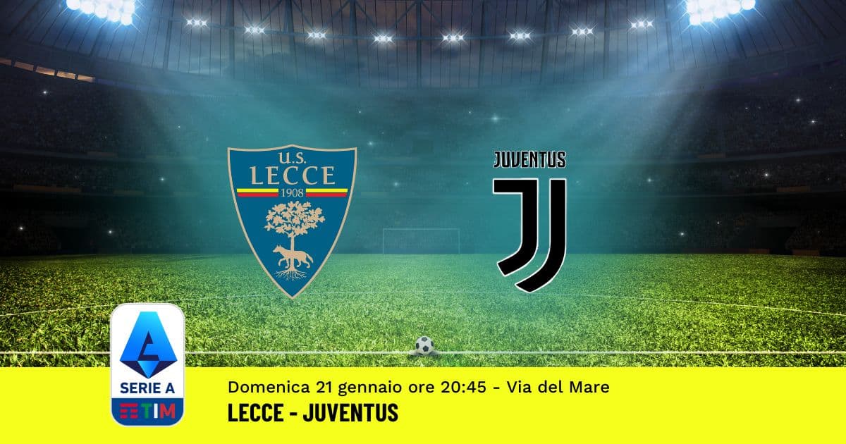 pronostico-lecce-juventus-21-giornata-serie-a-21-gennaio-2024 pronostico-lecce-juventus-21-giornata-serie-a-21-gennaio-2024