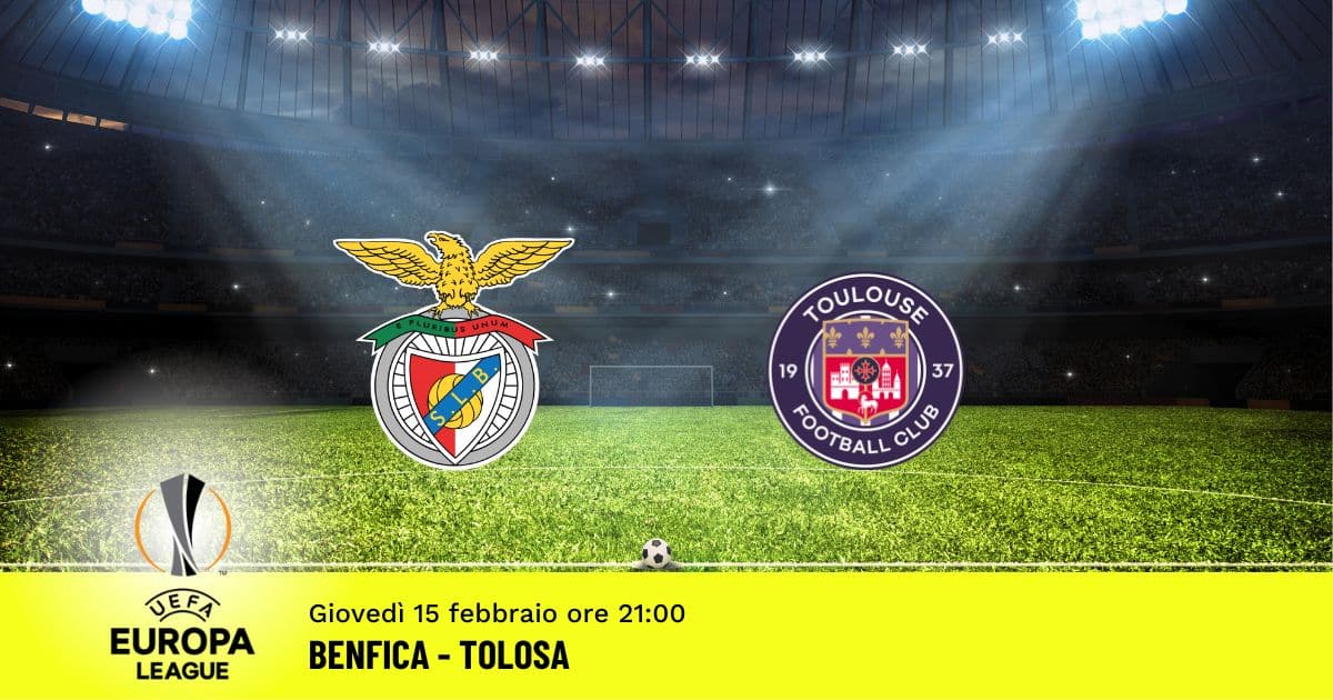 benfica-tolosa-europa-league-15-febbraio-2024 benfica-tolosa-europa-league-15-febbraio-2024
