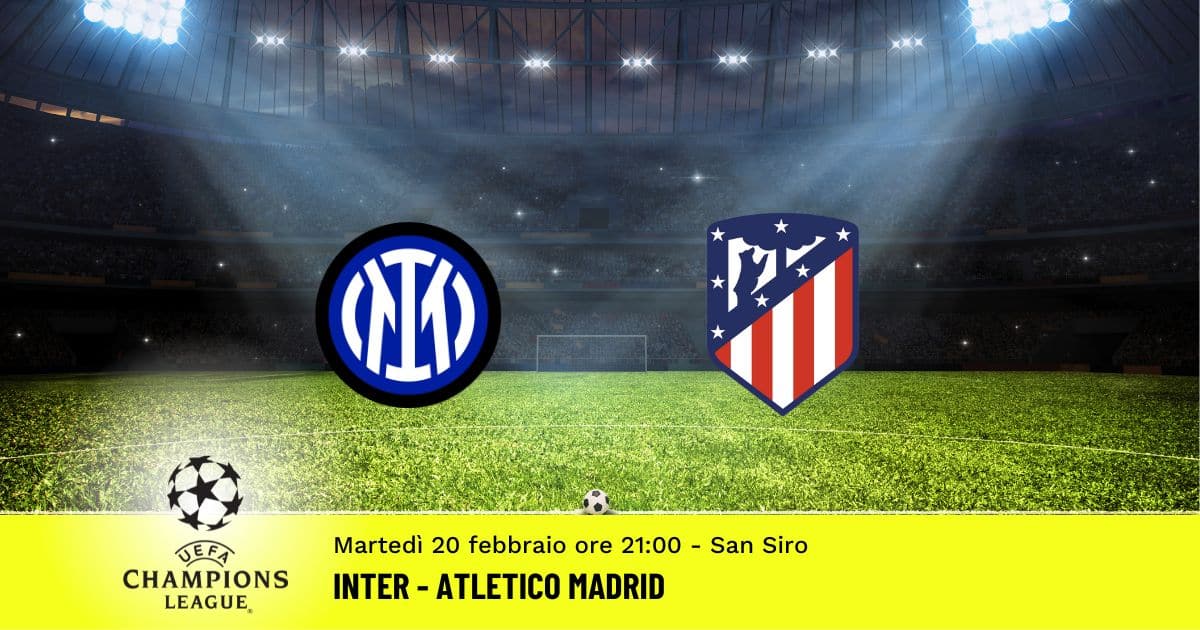 inter-atletico-champions-league-20-febbraio-2024 inter-atletico-champions-league-20-febbraio-2024