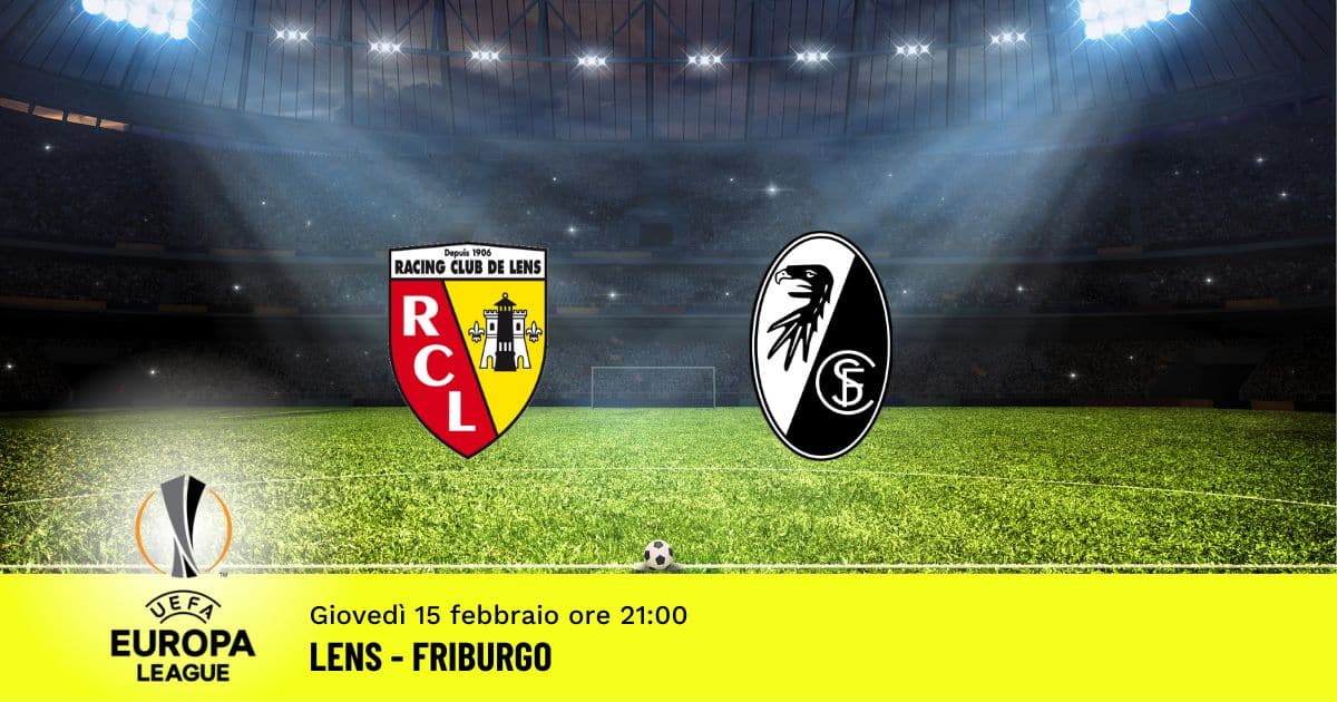 lens-friburgo-europa-league-15-febbraio-2024 lens-friburgo-europa-league-15-febbraio-2024