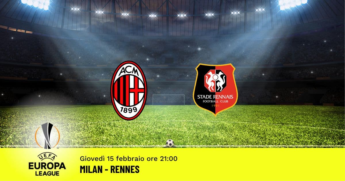 milan-rennes-europa-league-15-febbraio-2024 milan-rennes-europa-league-15-febbraio-2024