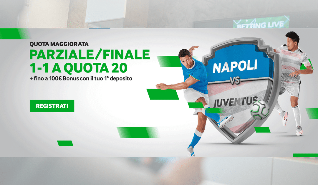 napoli juve 11 parz fin quota 20 maggiorata betway