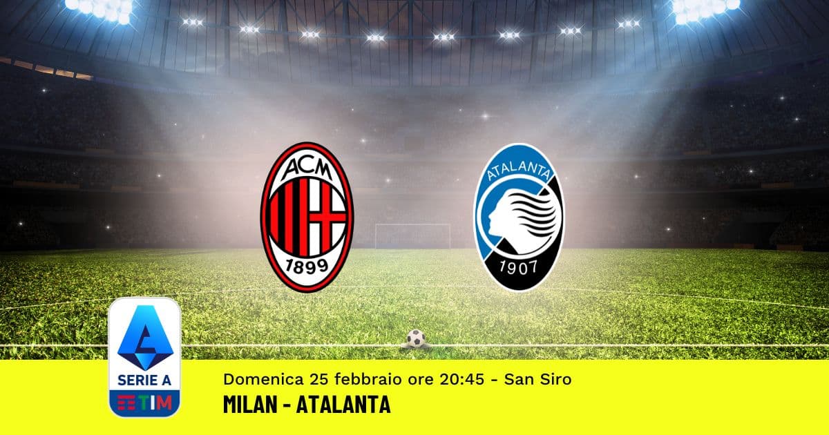 pronostico-milan-atalanta-26-giornata-serie-a-25-febbraio-2024 pronostico-milan-atalanta-26-giornata-serie-a-25-febbraio-2024