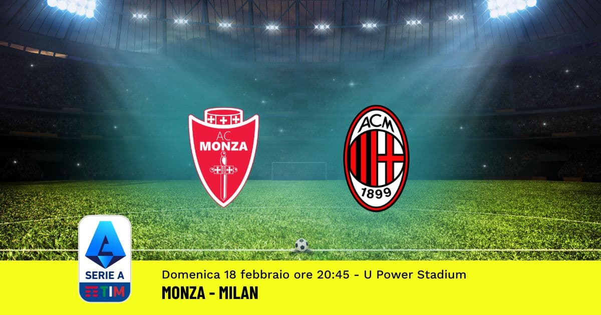 pronostico-monza-milan-25-giornata-serie-a-18-febbraio-2024 pronostico-monza-milan-25-giornata-serie-a-18-febbraio-2024