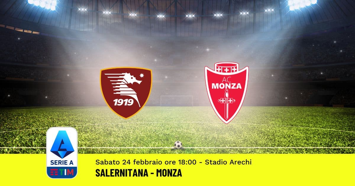 pronostico-salernitana-monza-26-giornata-serie-a-24-febbraio-2024 pronostico-salernitana-monza-26-giornata-serie-a-24-febbraio-2024