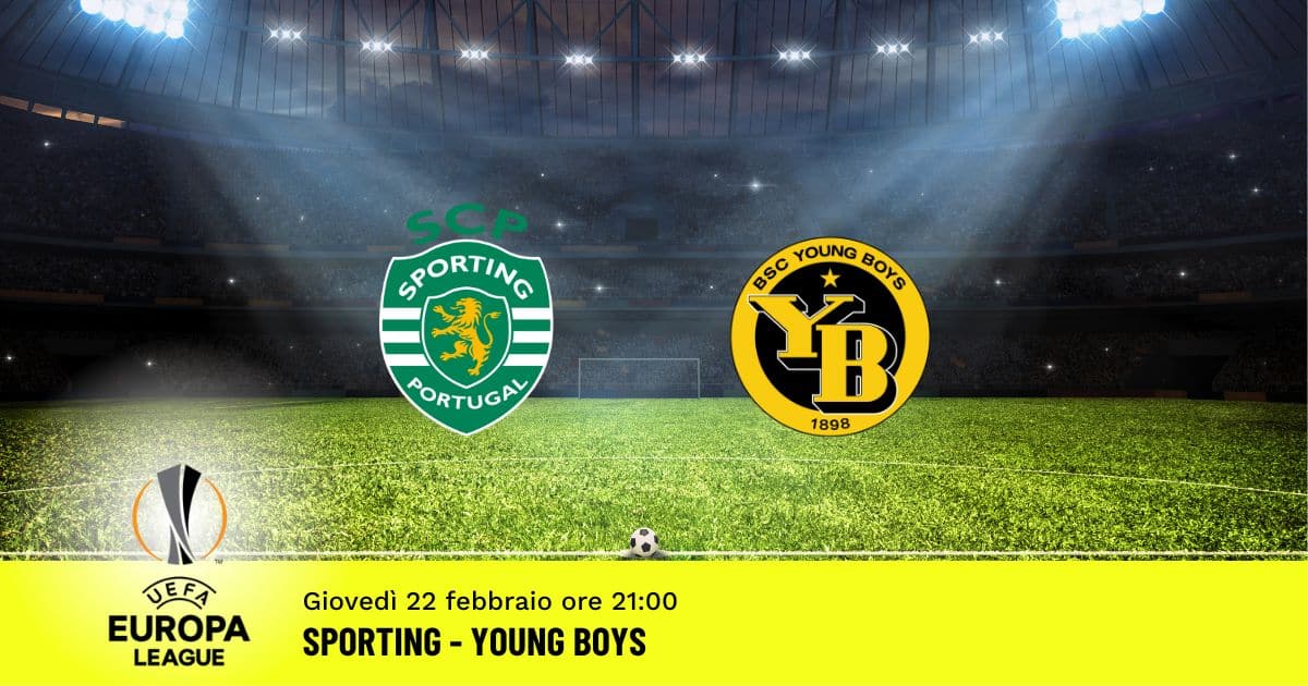 sporting-young-boys-europa-league-22-febbraio-2024 sporting-young-boys-europa-league-22-febbraio-2024