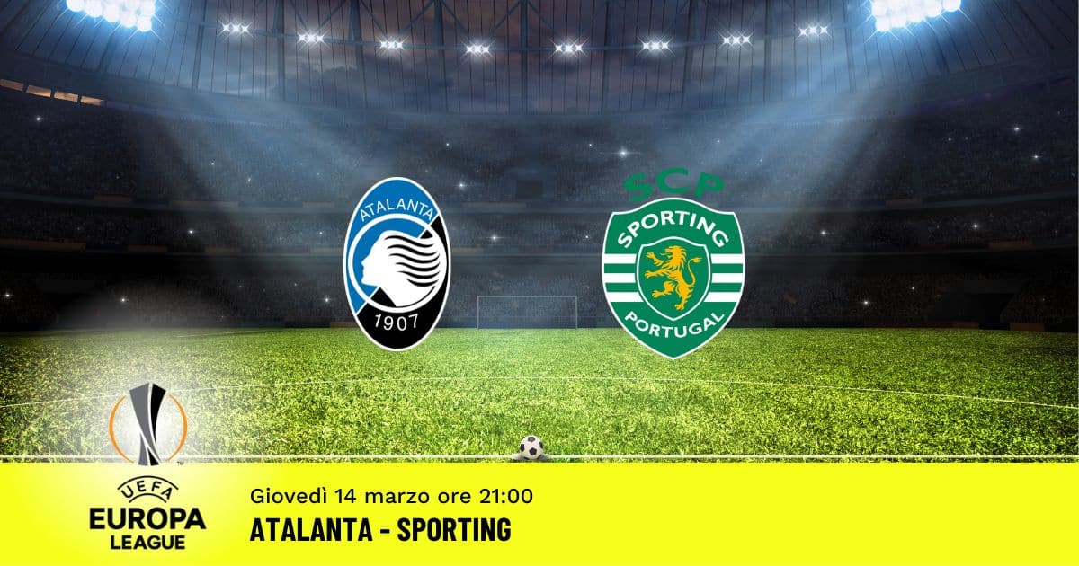 atalanta-sporting-europa-league-14-marzo-2024 atalanta-sporting-europa-league-14-marzo-2024