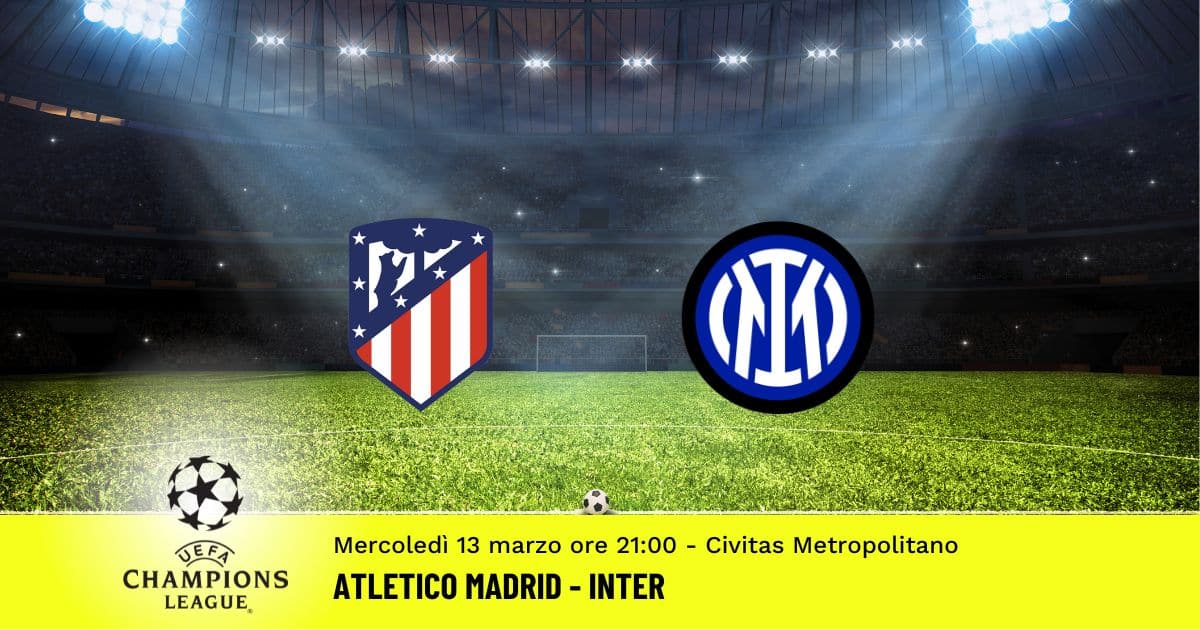 atletico-inter-champions-13-marzo-2024 atletico-inter-champions-13-marzo-2024
