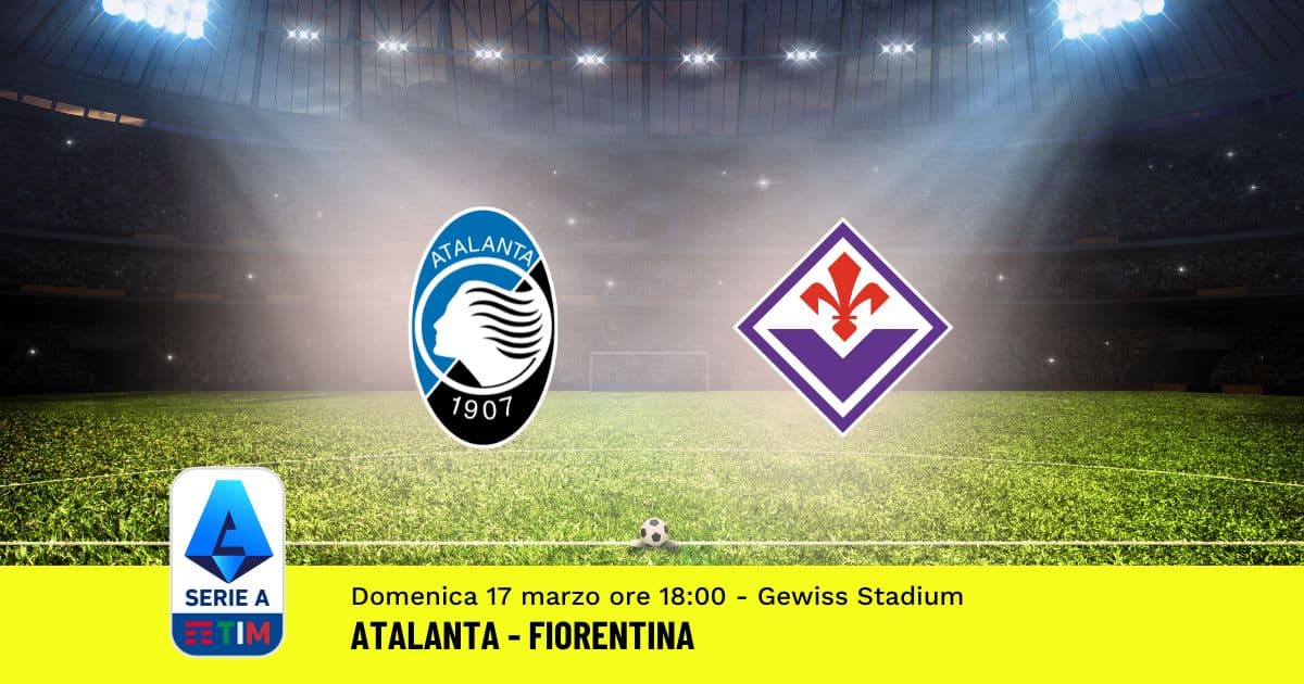 pronostico-atalanta-fiorentina-29-giornata-serie-a-17-marzo-2024 pronostico-atalanta-fiorentina-29-giornata-serie-a-17-marzo-2024