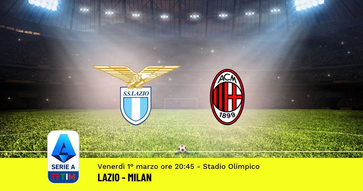 pronostico-lazio-milan-27-giornata-serie-a-1-marzo-2024 pronostico-lazio-milan-27-giornata-serie-a-1-marzo-2024