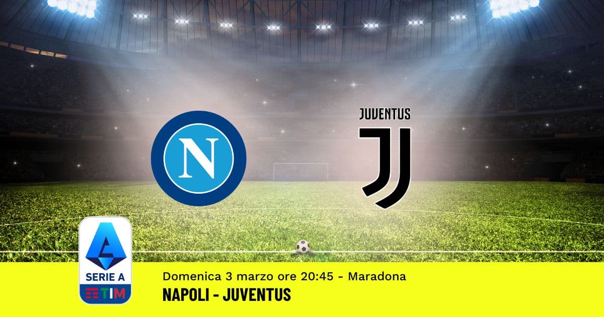 pronostico-napoli-juventus-27-giornata-serie-a-3-marzo-2024 pronostico-napoli-juventus-27-giornata-serie-a-3-marzo-2024