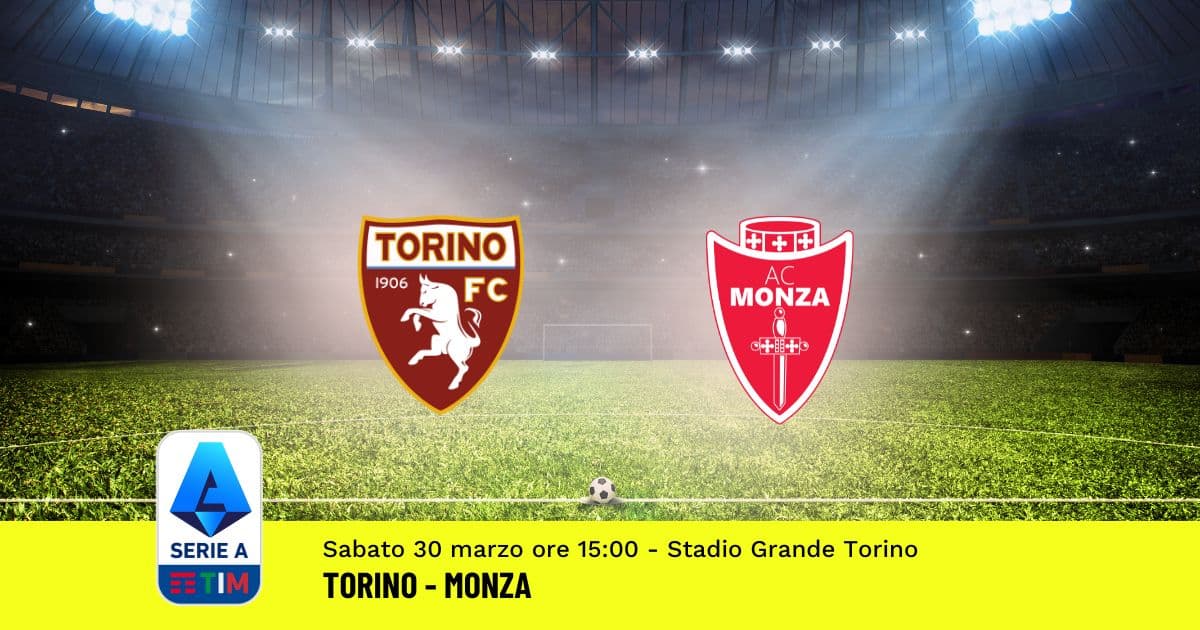 pronostico-torino-monza-30-giornata-serie-a-30-marzo-2024 pronostico-torino-monza-30-giornata-serie-a-30-marzo-2024