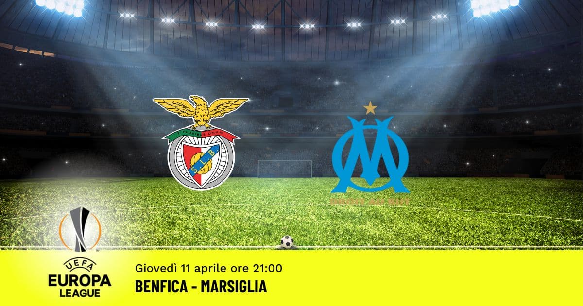 benfica-marsiglia-europa-league-10-aprile-2024 benfica-marsiglia-europa-league-10-aprile-2024