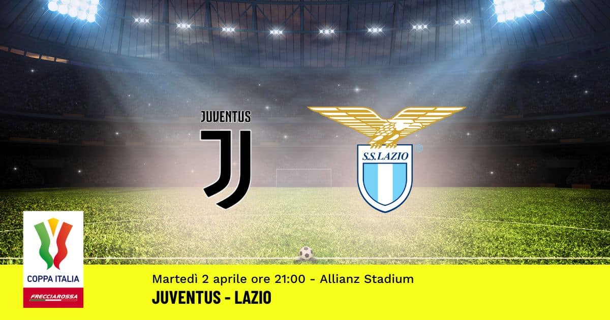 coppa-italia-pronostico-juventus-lazio-2-aprile-2024 coppa-italia-pronostico-juventus-lazio-2-aprile-2024
