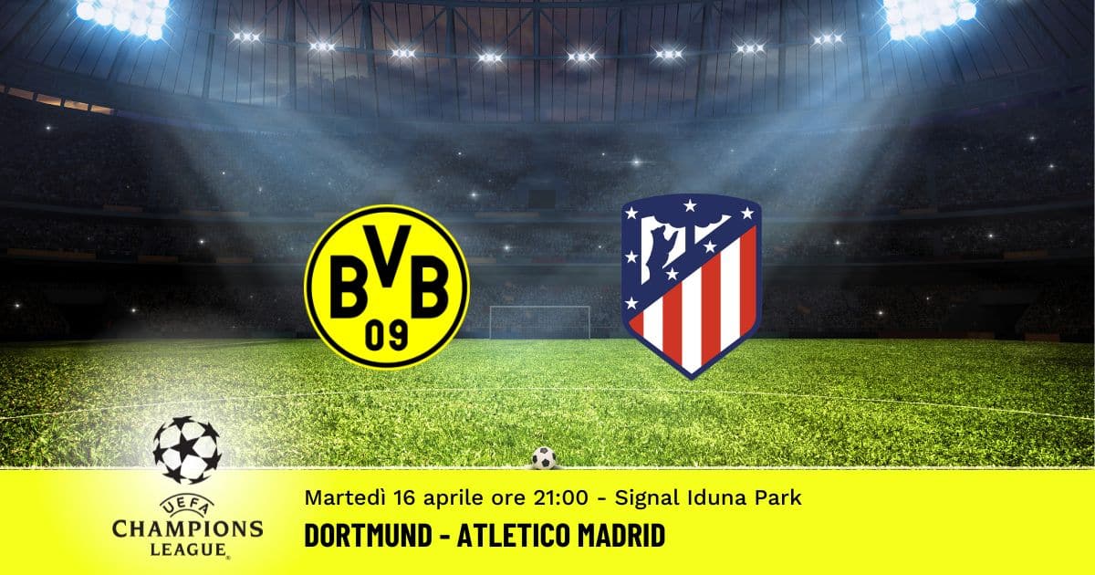 dortmund-atletico-champions-league-16-aprile-2024 dortmund-atletico-champions-league-16-aprile-2024