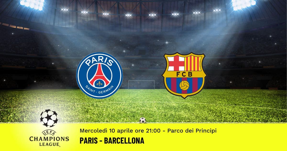 paris-barcellona-champions-league-10-aprile-2024 paris-barcellona-champions-league-10-aprile-2024