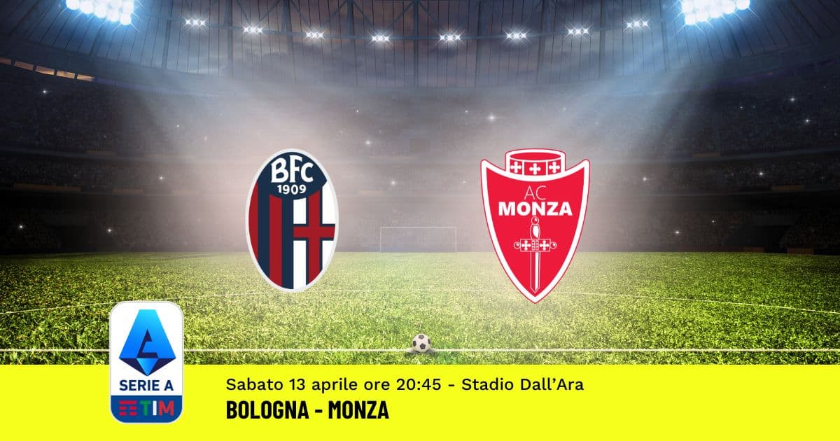 pronostico-bologna-monza-32-giornata-serie-a-13-aprile-2024 pronostico-bologna-monza-32-giornata-serie-a-13-aprile-2024
