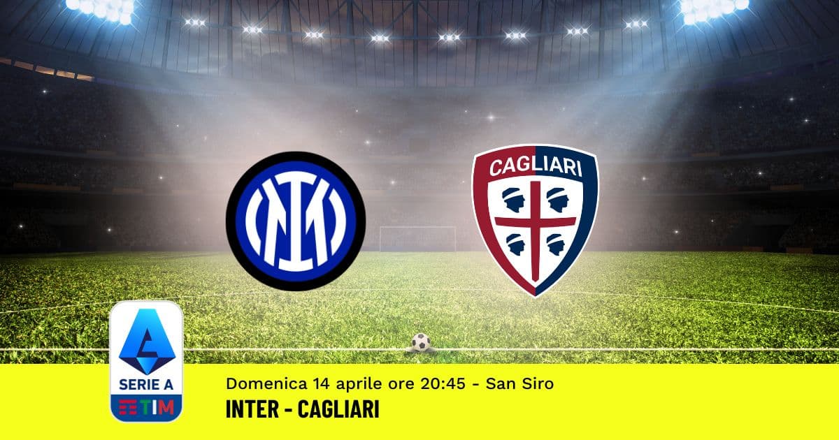 pronostico-inter-cagliari-32-giornata-serie-a-14-aprile-2024 pronostico-inter-cagliari-32-giornata-serie-a-14-aprile-2024