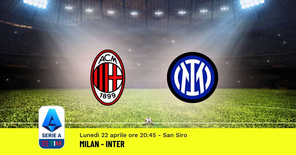 pronostico-milan-inter-33-giornata-serie-a-22-aprile-2024 pronostico-milan-inter-33-giornata-serie-a-22-aprile-2024