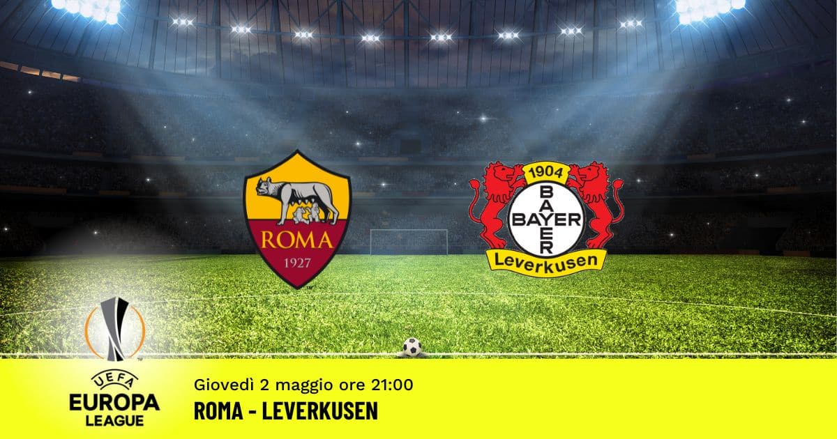 roma-leverkusen-europa-league-2-maggio-2024 roma-leverkusen-europa-league-2-maggio-2024