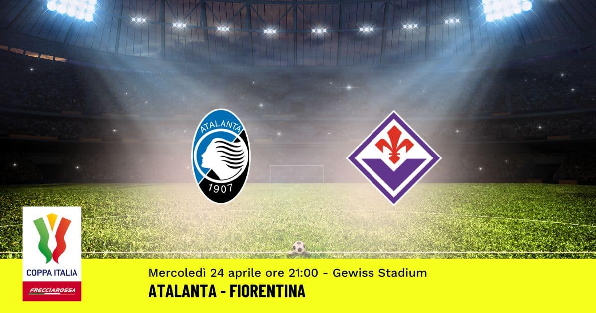 semifinale-coppa-italia-pronostico-atalanta-fiorentina-24-aprile-2024 semifinale-coppa-italia-pronostico-atalanta-fiorentina-24-aprile-2024