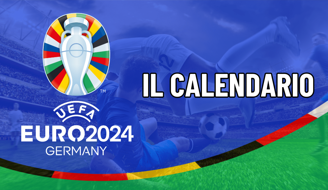 europei 2024 calendario europei 2024 calendario