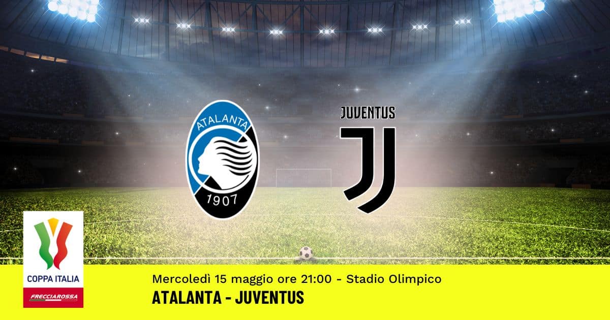finale-coppa-italia-pronostico-atalanta-juventus-15-maggio-2024 finale-coppa-italia-pronostico-atalanta-juventus-15-maggio-2024