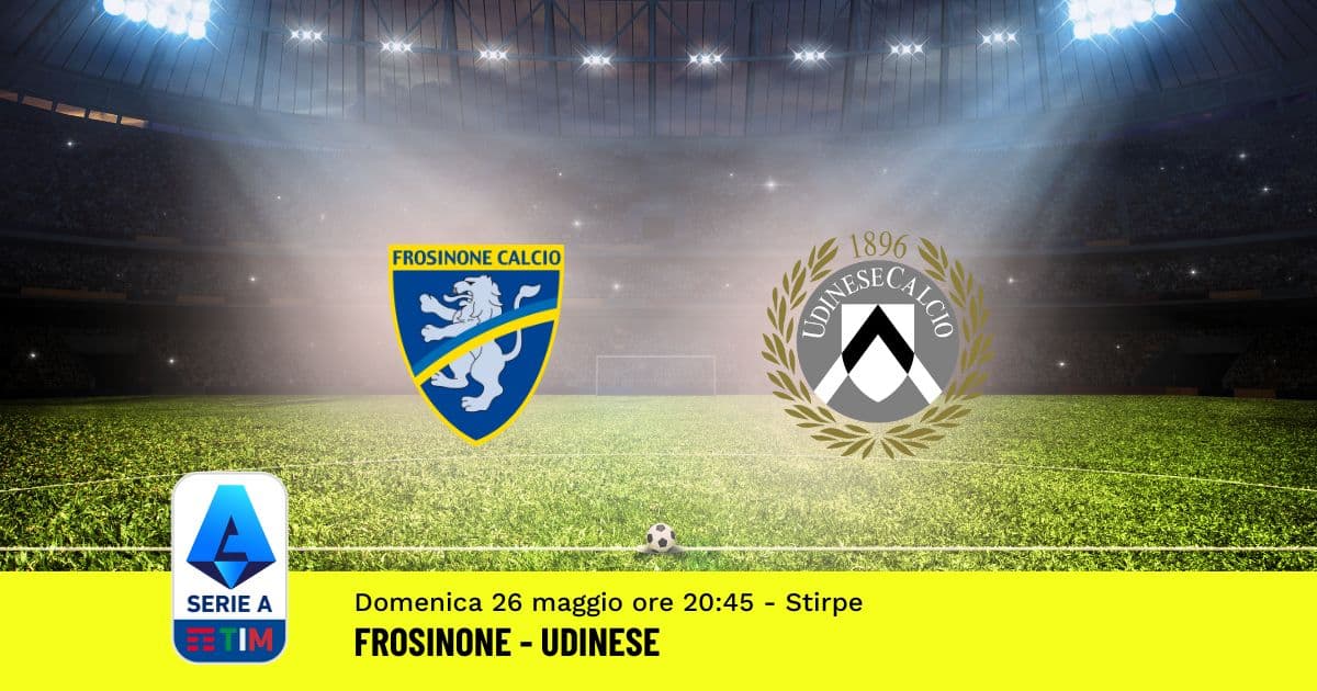 pronostico-frosinone-udinese-38-giornata-serie-a-26-maggio-2024 pronostico-frosinone-udinese-38-giornata-serie-a-26-maggio-2024