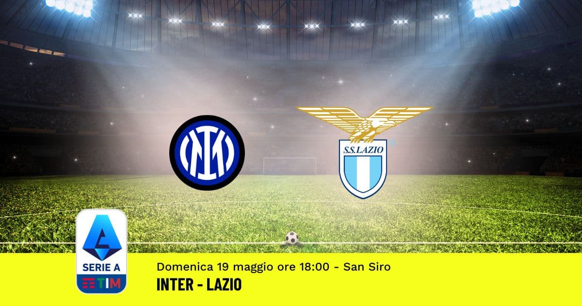 pronostico-inter-lazio-37-giornata-serie-a-19-maggio-2024 pronostico-inter-lazio-37-giornata-serie-a-19-maggio-2024