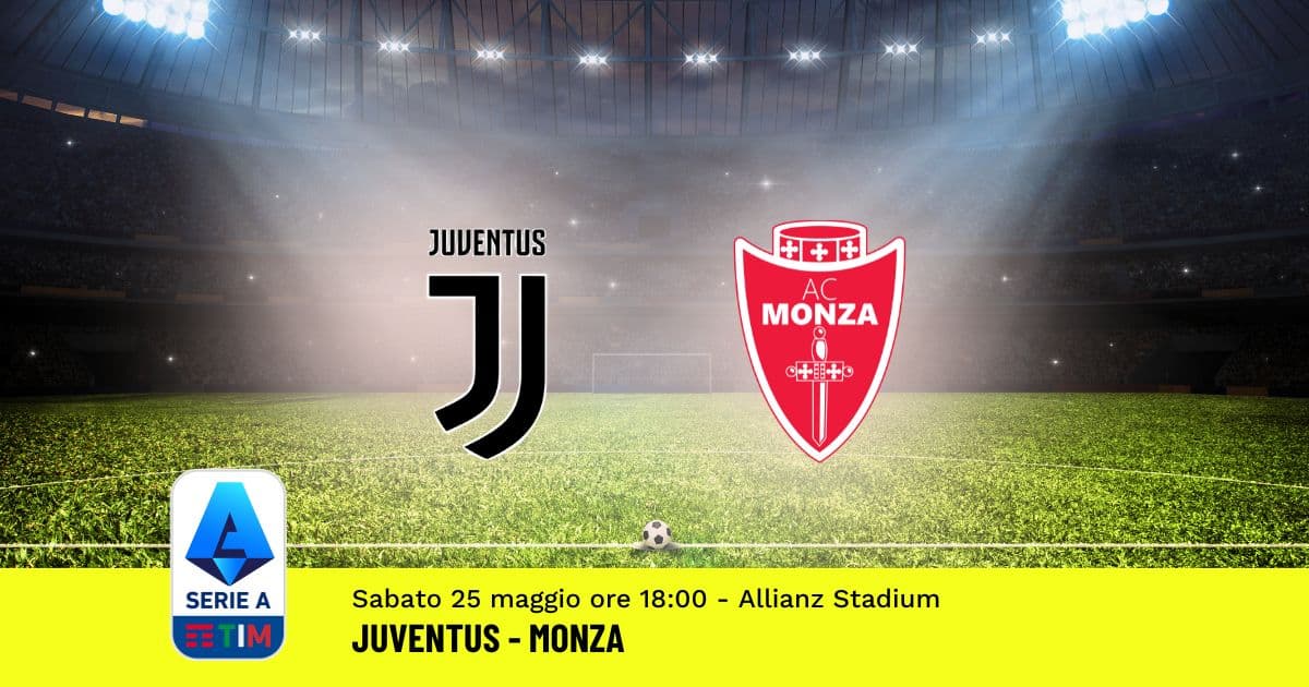 pronostico-juventus-monza-38-giornata-serie-a-25-maggio-2024 pronostico-juventus-monza-38-giornata-serie-a-25-maggio-2024