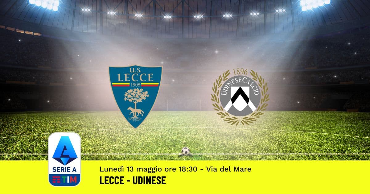 pronostico-lecce-udinese-36-giornata-serie-a-13-maggio-2024 pronostico-lecce-udinese-36-giornata-serie-a-13-maggio-2024